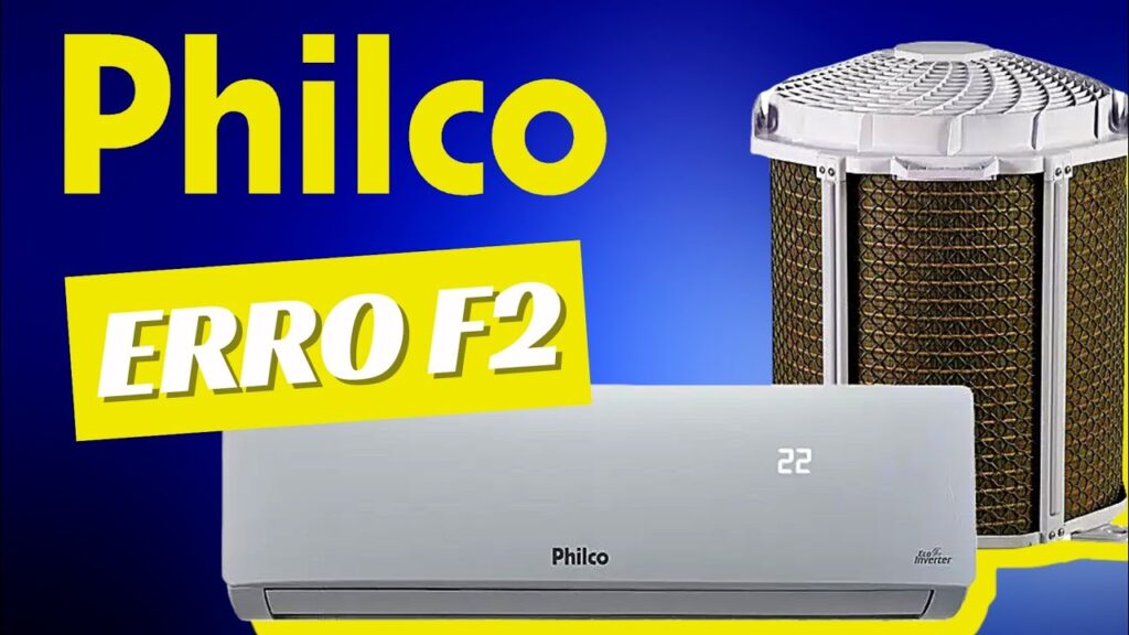erro f2 ar condicionado philco
