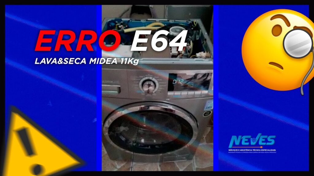 como corrigir erro e64 lavadora secada midea
